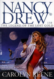 Title: The Legend of the Lost Gold (Nancy Drew Series #138), Author: Carolyn Keene