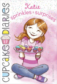 Title: Katie Sprinkles & Surprises (Cupcake Diaries Series #17), Author: Coco Simon
