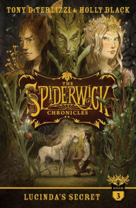 Lucinda's Secret (Spiderwick Chronicles Series #3)