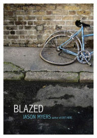 Title: Blazed, Author: Jason Myers