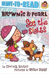 Title: Brownie and Pearl See the Sights, Author: Cynthia Rylant