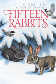 Title: Fifteen Rabbits, Author: Felix Salten