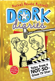 Title: Tales from a Not-So-Glam TV Star (Dork Diaries Series #7), Author: Rachel Renée Russell