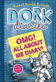 Title: Dork Diaries OMG!: All About Me Diary!, Author: Rachel Renée Russell