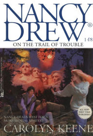 Title: On the Trail of Trouble (Nancy Drew Series #148), Author: Carolyn Keene