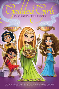 Title: Cassandra the Lucky (Goddess Girls Series #12), Author: Joan Holub