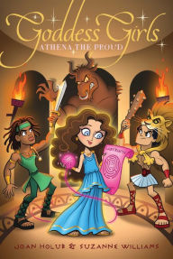 Title: Athena the Proud (Goddess Girls Series #13), Author: Joan Holub