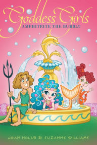Title: Amphitrite the Bubbly (Goddess Girls Series #17), Author: Joan Holub