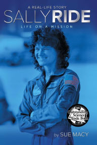 Title: Sally Ride: Life on a Mission, Author: Sue Macy