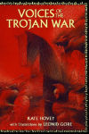 Alternative view 2 of Voices of the Trojan War