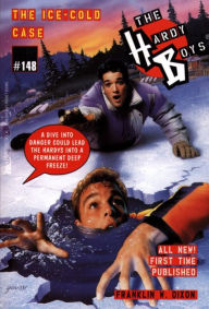 Title: The Ice-Cold Case (Hardy Boys Series #148), Author: Franklin W. Dixon