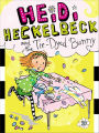 Heidi Heckelbeck and the Tie-Dyed Bunny (Heidi Heckelbeck Series #10)