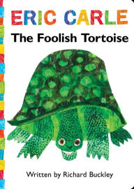 The Foolish Tortoise (World of Eric Carle Series) (Lap Edition)