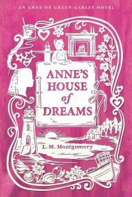 Title: Anne's House of Dreams, Author: L. M. Montgomery