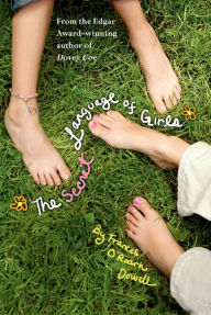 Title: The Secret Language of Girls, Author: Frances O'Roark Dowell