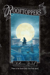 Title: Rooftoppers, Author: Katherine Rundell