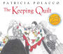The Keeping Quilt: 25th Anniversary Edition (with audio recording)