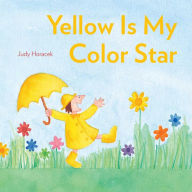 Title: Yellow Is My Color Star, Author: Judy Horacek