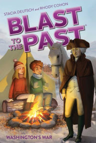 Title: Washington's War (Blast to the Past Series #7), Author: Stacia Deutsch