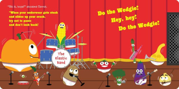 Veggies with Wedgies Present Doin' the Wedgie