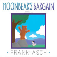 Title: Moonbear's Bargain: with audio recording, Author: Frank Asch