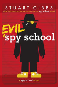 Title: Evil Spy School, Author: Stuart Gibbs