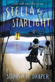 Title: Stella by Starlight, Author: Sharon M. Draper