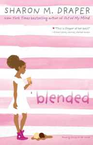 Title: Blended, Author: Sharon M. Draper