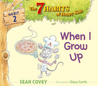 Title: When I Grow Up: Habit 2 (with audio recording), Author: Sean Covey