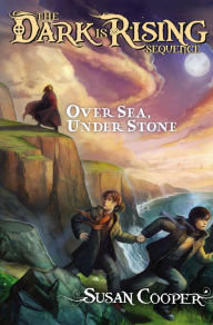 Title: Over Sea, under Stone (The Dark Is Rising Sequence Series #1), Author: Susan Cooper