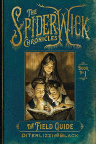 Title: The Field Guide (Spiderwick Chronicles Series #1), Author: Tony DiTerlizzi