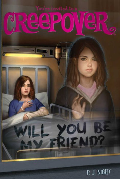 Will You Be My Friend? (You're Invited to a Creepover Series #20)