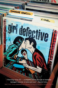 Title: Girl Defective, Author: Simmone Howell