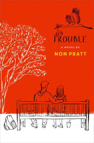 Title: Trouble, Author: Non Pratt