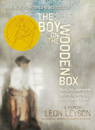 Title: The Boy on the Wooden Box: How the Impossible Became Possible...on Schindler's List, Author: Leon Leyson