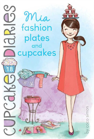 Mia Fashion Plates and Cupcakes (Cupcake Diaries Series #18)