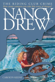 Riding Club Crime (Nancy Drew Series #172)