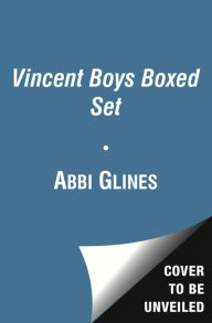 Title: The Vincent Boys Collection: The Vincent Boys; The Vincent Brothers, Author: Abbi Glines