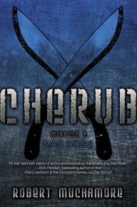 Title: Mad Dogs: Mission 8 (Cherub Series), Author: Robert Muchamore