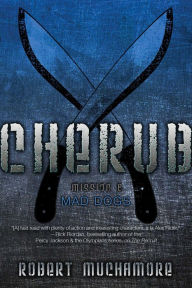 Title: Mad Dogs: Mission 8 (Cherub Series), Author: Robert Muchamore