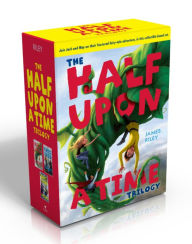 Title: The Half Upon a Time Trilogy: Half Upon a Time; Twice Upon a Time; Once Upon the End, Author: James Riley