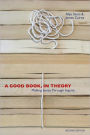 A Good Book, in Theory - 2nd Edition: Making Sense Through Inquire / Edition 2