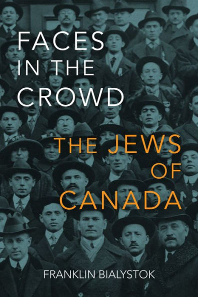 Faces The Crowd: Jews of Canada