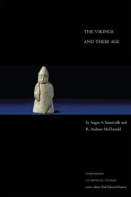 Title: The Vikings and Their Age, Author: Angus A. Somerville