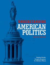 Title: Understanding American Politics, Second Edition, Author: Stephen Brooks