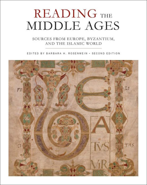 Reading the Middle Ages: Sources from Europe, Byzantium, and the Islamic World, Second Edition / Edition 2