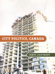 Title: City Politics, Canada, Author: Jim Lightbody