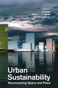 Title: Urban Sustainability: Reconnecting Space and Place, Author: Ann Dale