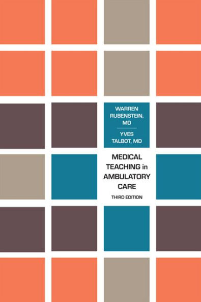 Medical Teaching Ambulatory Care, Third Edition