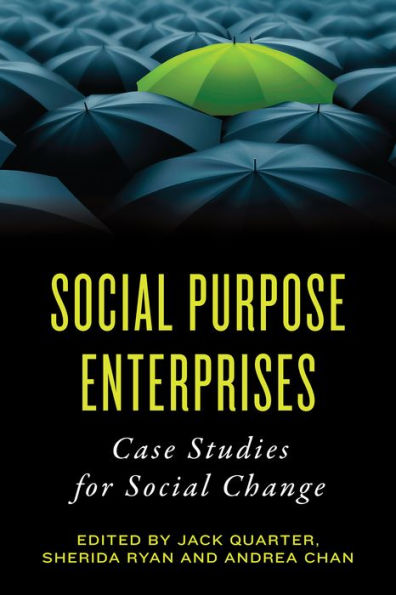 Social Purpose Enterprises: Case Studies for Change